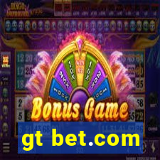 gt bet.com